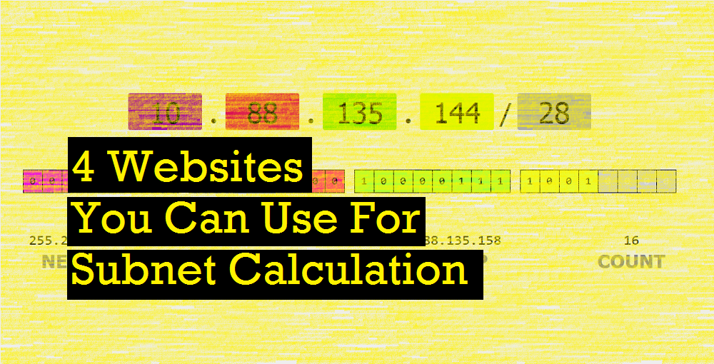 4 Websites You Can Use For Subnet Calculation